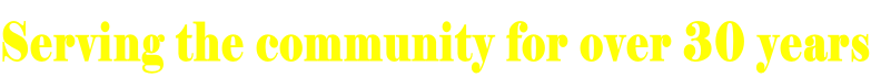 Serving the community for over 30 years